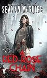 A Red-Rose Chain (October Daye Book 9) by Seanan McGuire