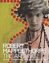 Robert Mapplethorpe: The Archive Robert Mapplethorpe: The Archive