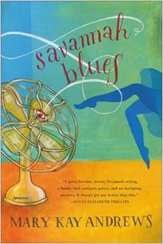 Savannah Blues A Novel Mary Kay Andrews 8601420011724 Amazon Com Books