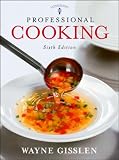 Gisslen Professional Cooking 6th Edition w/CD-ROM + Professional Cooking 6th Edition Study Guide - S
