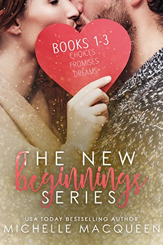 The New Beginnings Series: Books 1-3 by [MacQueen, Michelle]