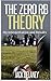 The Zero RB Theory: My Interpretation and Results