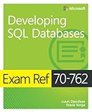 Exam Ref 70-762 Developing SQL Databases