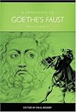 A Companion to Goethe's Faust: Parts I and II (Studies in German Literature Linguistics and Culture) by 