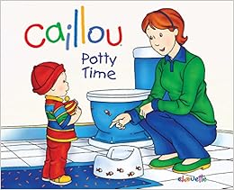Caillou Potty Time Hand In Hand Series Sanschagrin Joceline Brignaud Pierre 9782894507490 Amazon Com Books