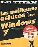 Les meilleures astuces pour Windows 7 by