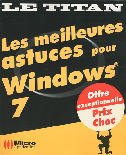 Les  meilleures astuces pour Windows 7
