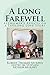 A Long Farewell by Robert Murphy, Stephen Murphy