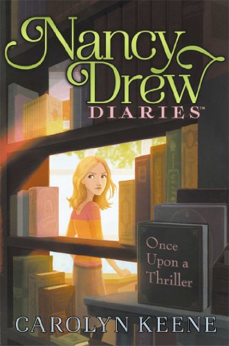 Once Upon a Thriller (Nancy Drew Diaries)