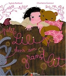 Petite Lili dans son grand lit