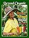 Beyond Organic... Growing for Maximum Nutrition by 