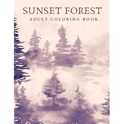 Download Buy Sunset Forest Coloring Book For Adults Dusk Dawn Watercolor Cover 8 5x11 Glossy Paperback Large Print October 18 2020 Online In Indonesia B08l84rktv