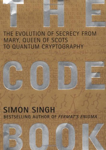The Code Book: The Evolution of Secrecy from Mary, Queen of Scots to Quantum Cryptography by Simon Singh (1999-09-14)