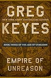 Empire of Unreason (The Age of Unreason Book 3) by Greg Keyes
