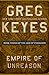 Empire of Unreason (The Age of Unreason Book 3) by Greg Keyes