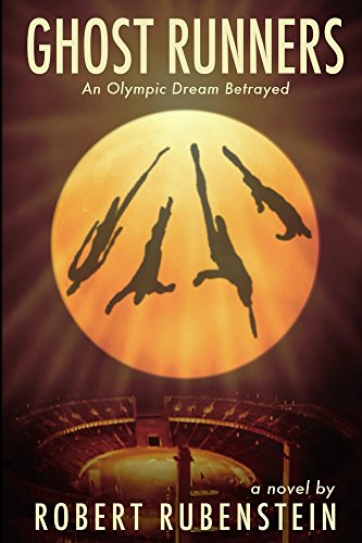 Ghost Runners: An Olympic Dream Betrayed by robert rubenstein