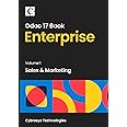 Odoo 17 Enterprise Book - Volume 1: Sales & Marketing