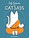 Life Lessons from Catsass