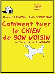 Comment tuer le chien de son voisin