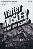 Front cover for the book The Man in My Basement by Walter Mosley