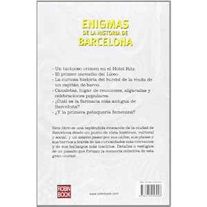 ENIGMAS DE LA HISTORIA DE BARCELONA. Un viaje por los rincones de la Barcelona misteriosa