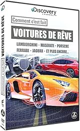 Comment C'est Fait : Voitures De Rêve