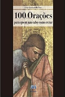 Livro 100 orações para quem não sabe como rezar