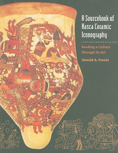 Download A Sourcebook of Nasca Ceramic Iconography: Reading a Culture through Its Art (English Edition) PDF