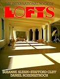 International Book of Lofts by Suzanne Slesin, Stafford Cliff
