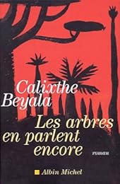 Les  arbres en parlent encore