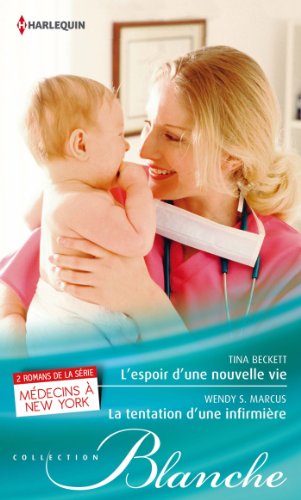 L'espoir d'une nouvelle vie - La tentation d'une infirmière