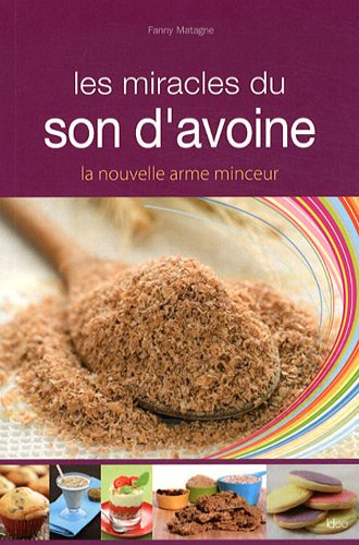 Les  miracles du son d'avoine