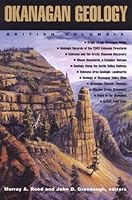 Okanagan Geology 0969979525 Book Cover
