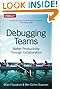 Debugging Teams: Better Productivity through Collaboration
