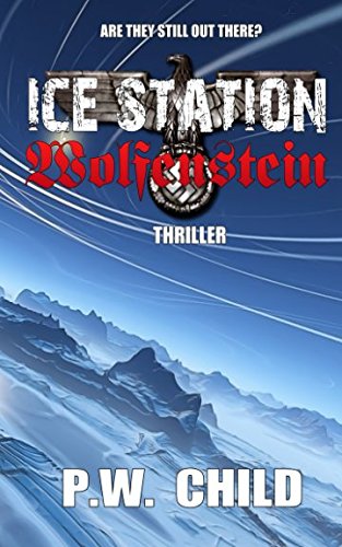 Ice Station Wolfenstein (Order of the Black Sun Series) (Volume 1)