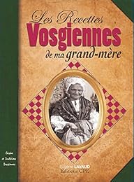 Les  recettes vosgiennes de ma grand-mère