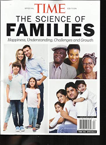 TIME, SPECIAL EDITION, THE SCIENCE OF FAMILIES, 2018 HAPPINESS, UNDERSTANDING