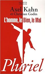 L' homme, le bien, le mal