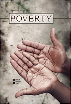 Poverty (Opposing Viewpoints), by Roman Espejo Poverty (Opposing Viewpoints), by Roman Espejo