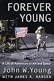 Forever Young: A Life of Adventure in Air and Space cover