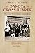 Dakota Cross-Bearer: The Life and World of a Native American Bishop by