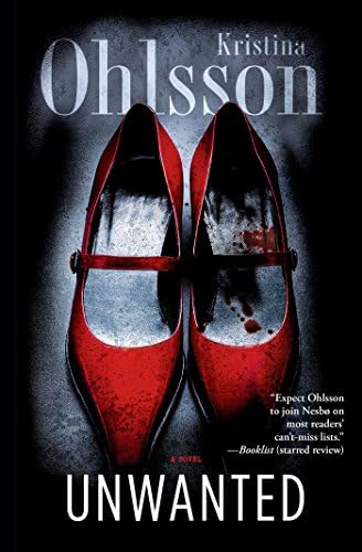 Unwanted: A Novel (Fredrika Bergman and Alex Recht Book 1)