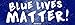 Bumper Sticker Lives Matter (Blue)