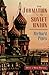 The Formation of the Soviet Union: Communism and Nationalism, 1917–1923, Revised Edition (Russian Research Center Studies)