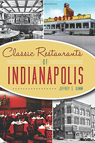 Download Classic Restaurants of Indianapolis (American Palate)