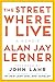 The Street Where I Live: A Memoir (Norton Paperback) by Alan J. Lerner