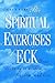 The Spiritual Exercises of Eck by 