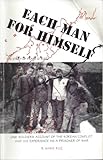Each man for himself: The story of Frank G. Ruiz, one soldier's account of the Korean conflict and h by