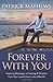 Forever With You: Inspiring Messages of Healing & Wisdom from your Loved Ones in the Afterlife