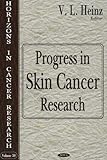 Progress in Skin Cancer Research, Heinz, V. L., 1600210953